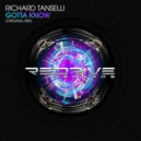 Richard Tanselli - Gotta Know (Original Mix)
