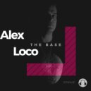Alex Loco - The Base (Original Mix)