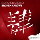 Muhamed Sherief - Broken Arrows