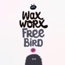 Wax Worx - Gotta Shake (Original Mix)