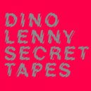 Dino Lenny - Secret Tapes