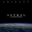 Axizavt - Astral Experience