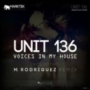 UNIT 136 - Voices In My House