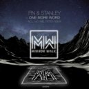 Fin & Stanley - One More Word