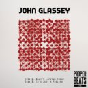 John Glassey - It\'s Just A Feeling (Streaming Edit)