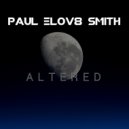 PAUL ELOV8 SMITH - Altered