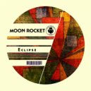 Moon Rocket - Eclipse (Original Mix)