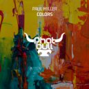 Paul Miller - Colors