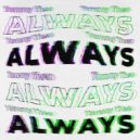 Waze & Odyssey vs. Tommy Theo - Always