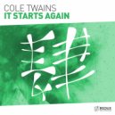Cole Twains - It Starts Again