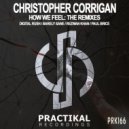 Christopher Corrigan - How We Feel (Rezwan Khan Remix)
