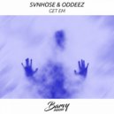 Svnhose & Oddeez - Get Em