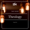 Theo Short - Theology