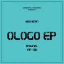 Bushman - Ologo (iDyll Remix)