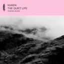 Khåen - The Quiet Life