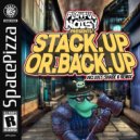 Playful & Noisy - Stack Up Or Back Up