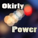 Okirly - You Got Da Power
