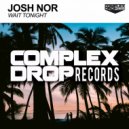 Josh Nor - Wait Tonight