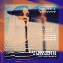 Maff Boothroyd, Deep Matter, Lauren Mason - Taboo (S3RVO Remix)