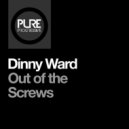 Dinny Ward - Out of the Screws