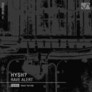 HYSH? - Rave Alert (Dave Tarrida Remix)