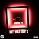 Dolby D, Matt Mus - Barber (Original Mix)