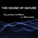 Talla 2xlc & Para X ft Mario Lopez - The Sound of Nature