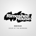 Regie Rules - Hour Of The Morning