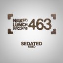 Sedated - Rejected (Original Mix)