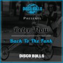 Peter Flow - Back To The Funk (Original Mix)