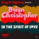 Franz vu Lëtzebuerg Presents Brian Christopher - In the Spirit of Love (Full Intention Dub)