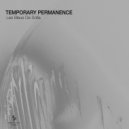 Temporary Permanence - Broken Audio