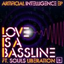 Love Is A Bassline Ft. Souls Liberation - Global-I-Ration (Original Mix)