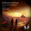 Sothzanne String - You Live In My Memories
