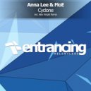 Anna Lee & FloE - Cyclone (Alex Wright Radio Edit)