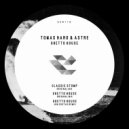 Tomas Haro & Astre - Ghetto House (Jon Costas Remix)