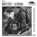 Wally Lopez - La Dorada (EdOne Remix)