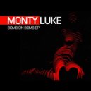 Monty Luke - Bomb On Bomb