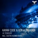 Kayan Code & Guy Alexander - Hi Tension