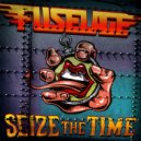 Fuselage - Seize The Time