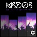 mSdoS - Runaway to Northampton (Original Mix)