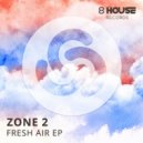 Zone 2 - Fresh Air (Original Mix)