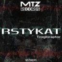 RSTYKAT - Trogloraptor