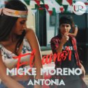 Micke feat. Antonia - El Amor (Original Mix)