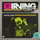 Irving Force - Overlord (Occams Laser Remix)