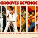 Funky Truckerz & Dancing Divaz Ft Malisha Bleau - Groove\'s Revenge (Radio Mix)