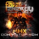 MHX - Don't Stop Now