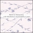 Mindfulness Sustainability Center - School & Anxiety (Original Mix)