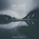 Akin Ayberk - Shaman