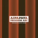 Aipapaya - Progress A